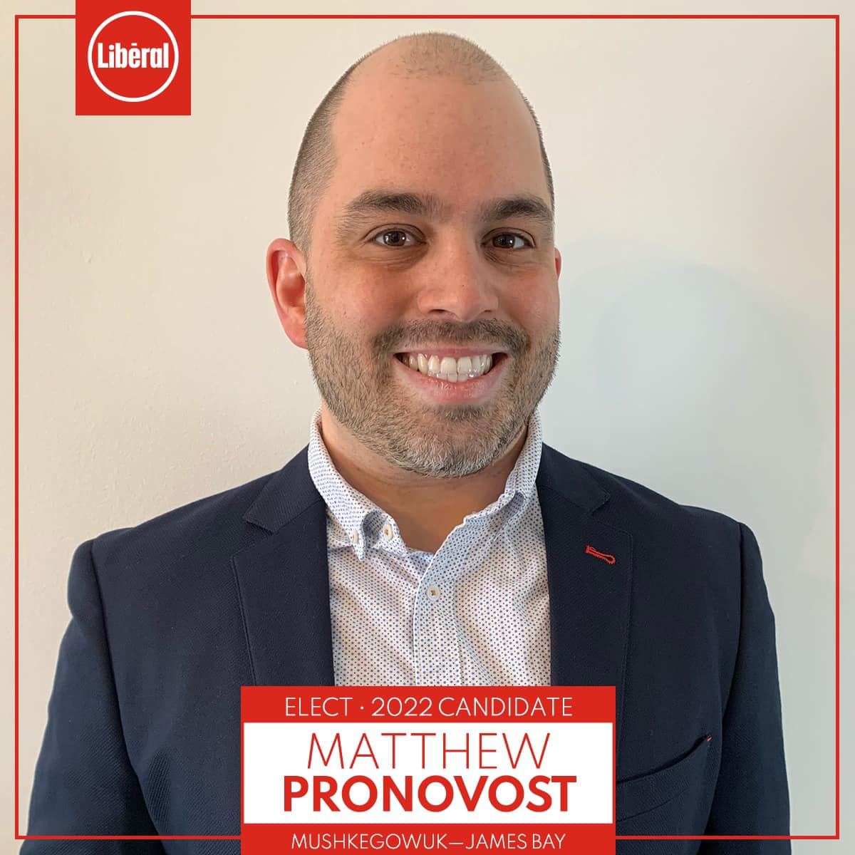 Candidat libéral de la région : Matthew Pronovost